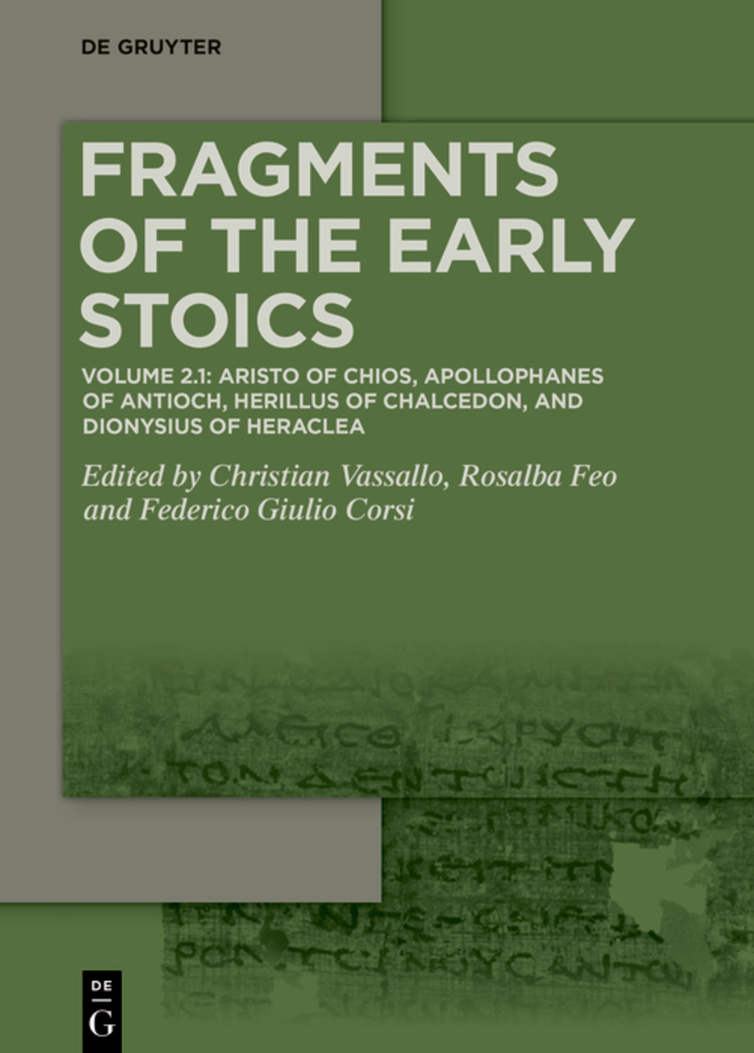 Cover image for Volume 2.1: Aristo of Chios, Apollophanes of Antioch, Herillus of Chalcedon, and Dionysius of Heraclea ISBN 9783111486611